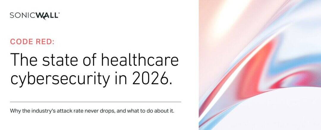 Healthcare remains top target for cyberattacks, report states