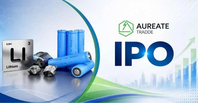 Aureate tradde IPO opens, targets EV battery growth